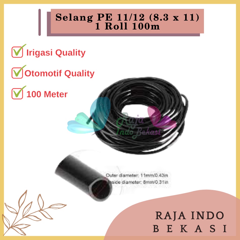 100 Meter Selang 11 12 MM 1 Rol 100M Selang Pe 11 12 Mm Hidroponik Irigasi Hose Hydroponic Air Sprayer Kabut - SELANG PE 8 / 11MM ALAT SIRAM HOSE IRIGASI HIDROPONIK FERTIGASI SPRAYER MISTING HDPE TAMAN KEBUN AIR KNAPSACK GENDONG 8 12 MM