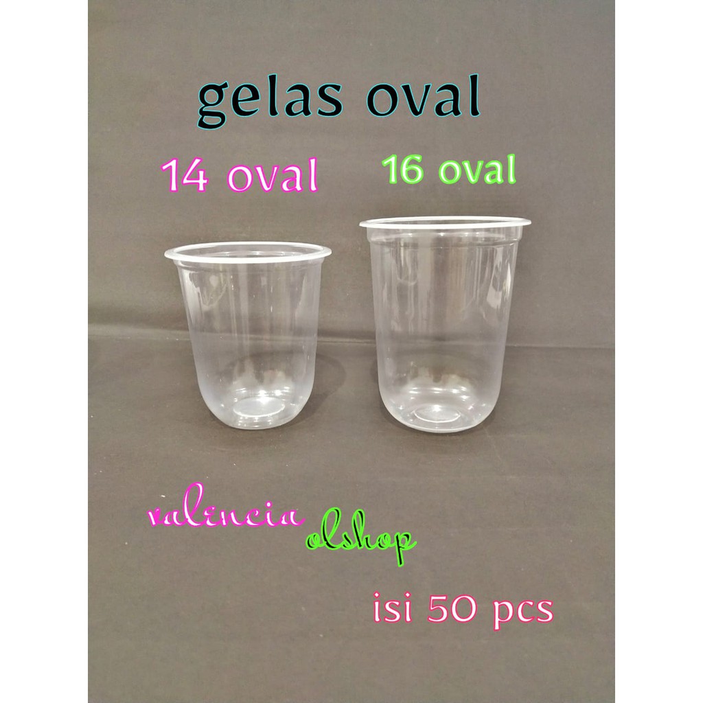 Gelas plastik oval gelas oval  14U, 16U, 18 U ,22U isi 50pcs