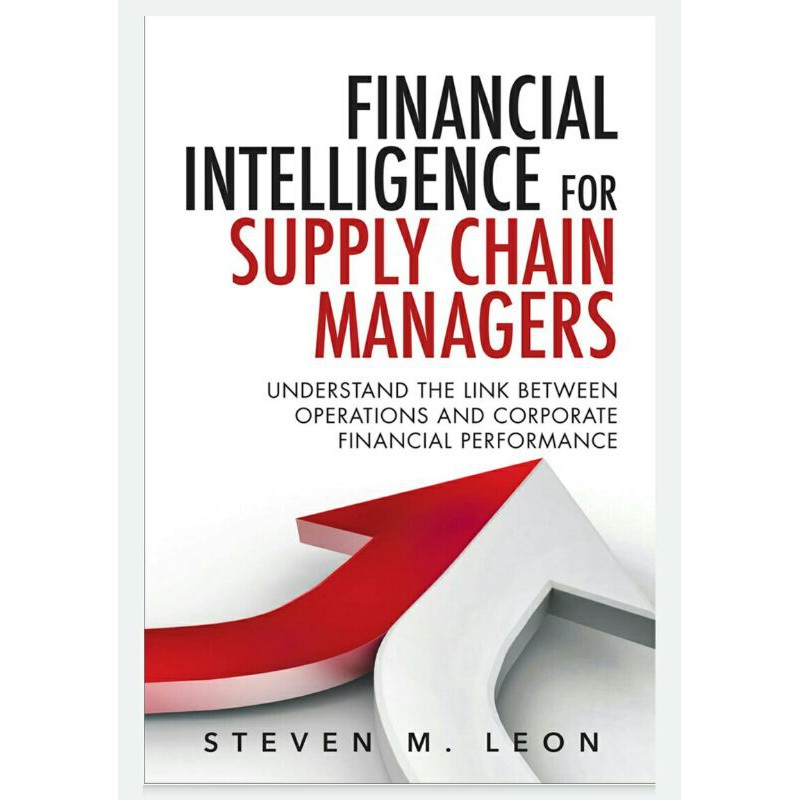 

UPDATE FINANCIAL INTELLIGENCE FOR SUPPLY CHAIN MANAGERS