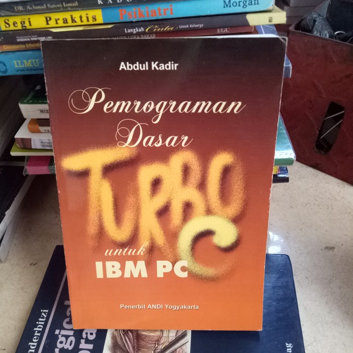 ORI BUKU PEMROGRAMAN DASAR TURBO UNTUK IBM PC