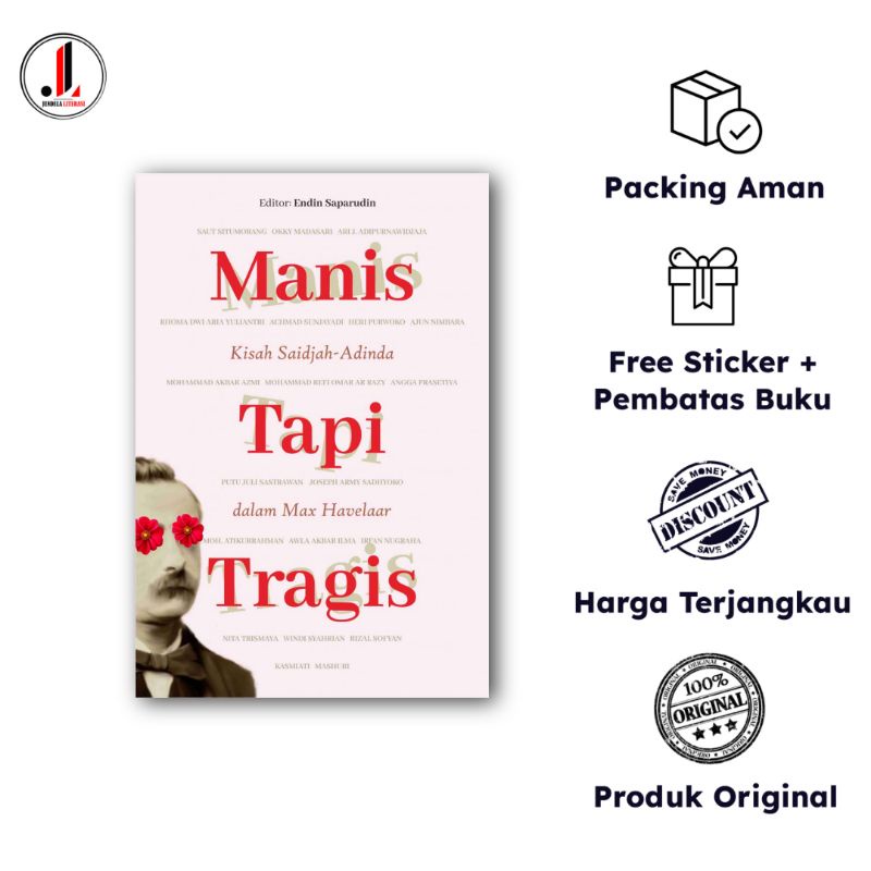 Original - Manis Tapi Tragis: Kisah Saidjah-Adinda dalam Max Havelaar - Saut Situmorang, dkk.