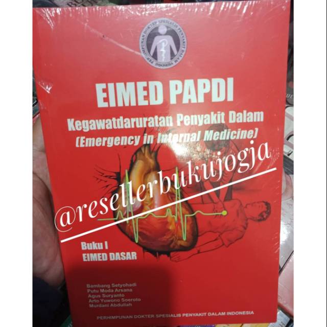 Buku ORI - Buku Eimed Papdi Kegawatdaruratan Penyakit Dalam buku 1 Merah - Eimed Dasar INTERNA PUBLI