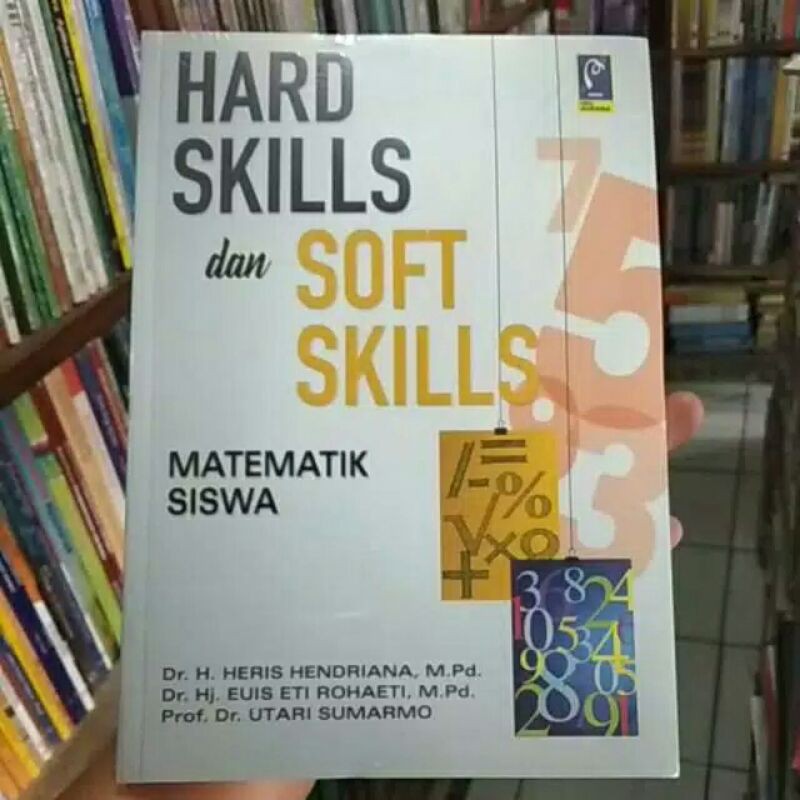 

HARD SKILLS DAN SOFT SKILLS MATEMATIK SISWA