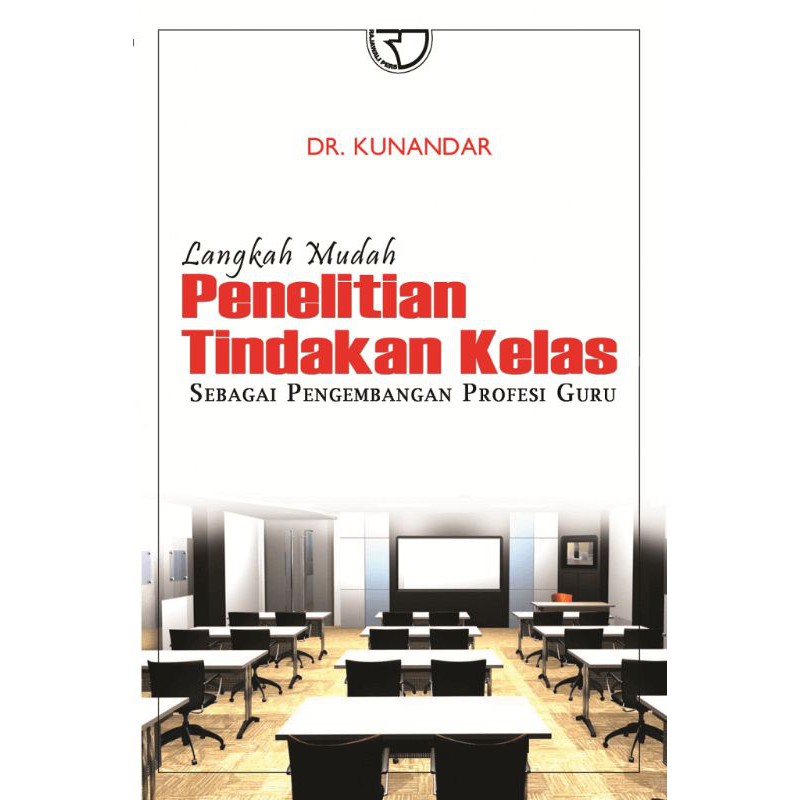 

BUKU ORI-Langkah Mudah Penelitian Tindakan Kelas–enulis: Kunandar