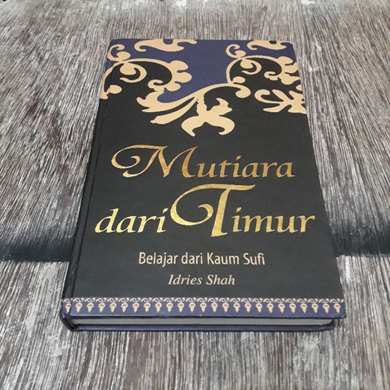 MUTIARA DARI TIMUR BELAJAR DARI KAUM SUFI IDRIES SHAH