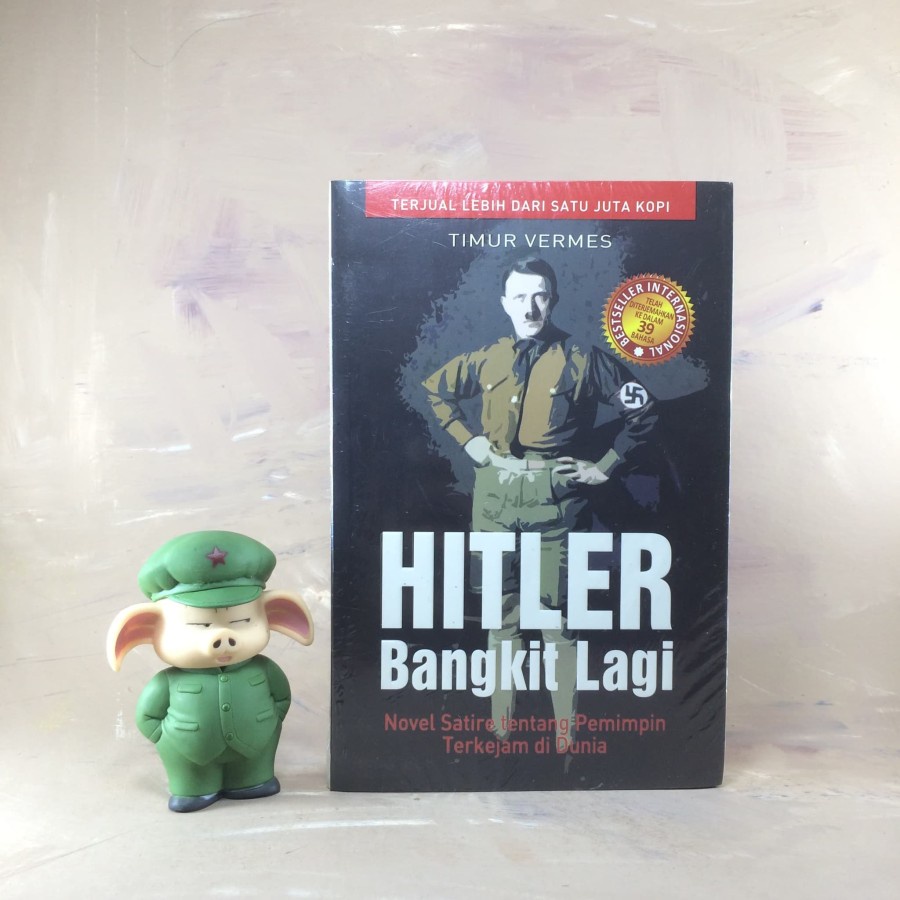 Hitler Bangkit Lagi: Novel Satir tentang Pemimpin Terkenal di Dunia