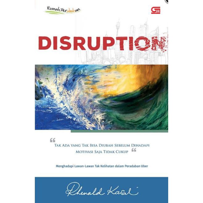 Disruption Oleh Rhenald Kasali