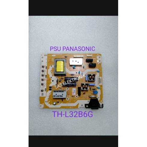 PSU POWER SUPLAY REGULATOR TV LED PANASONIC 32 INCH TH-L32B6G TH-L32B6 G TH-L32B 6G TH-L32B6B TH-L32