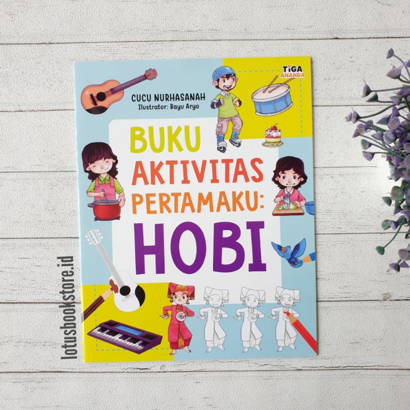 Buku Aktivitas Pertamaku Hobi - Buku Anak Tiga Ananda