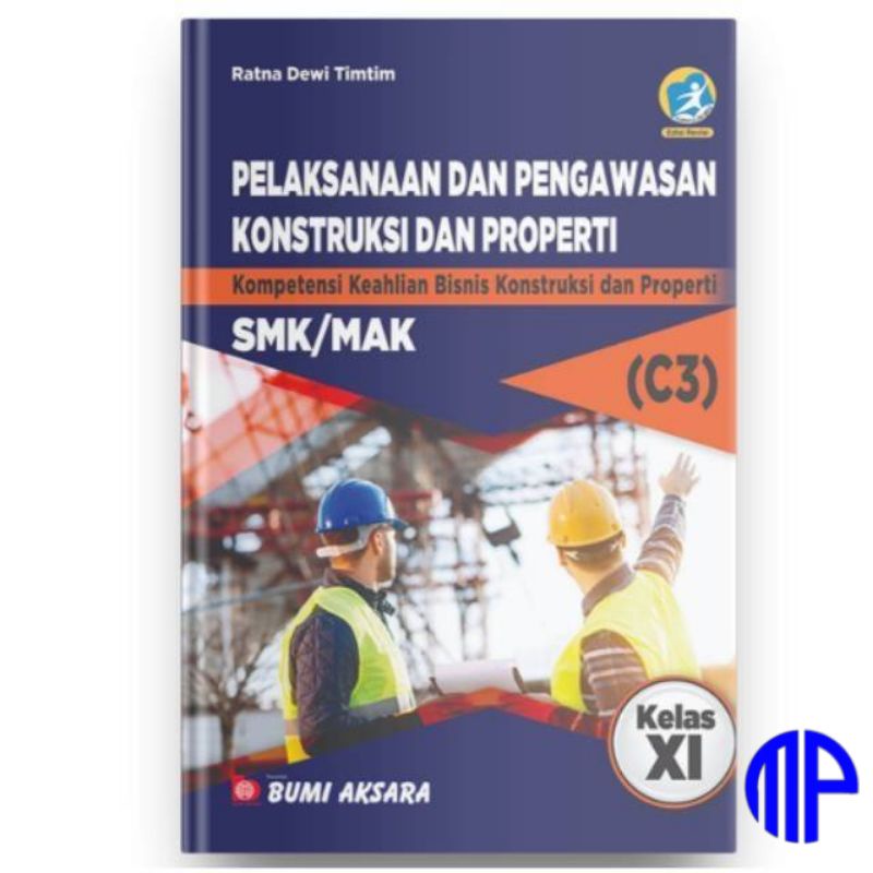 Buku Pelaksanaan dan Pengawasan Konstruksi dan Properti SMK Kelas XI Kurikulum Revisi 2013