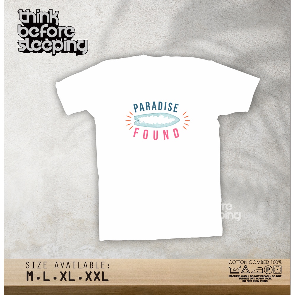 Kaos Baju Paradise Found Motif Sablon Dtf - DEMIGOD.ID