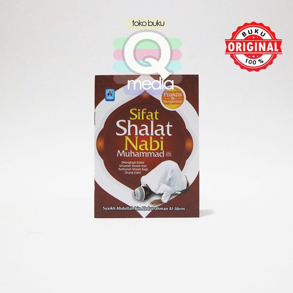 Buku Saku Sifat Shalat Nabi Muhammad | Arafah | Sifat Shalat Nabi Praktis Dan Bergambar