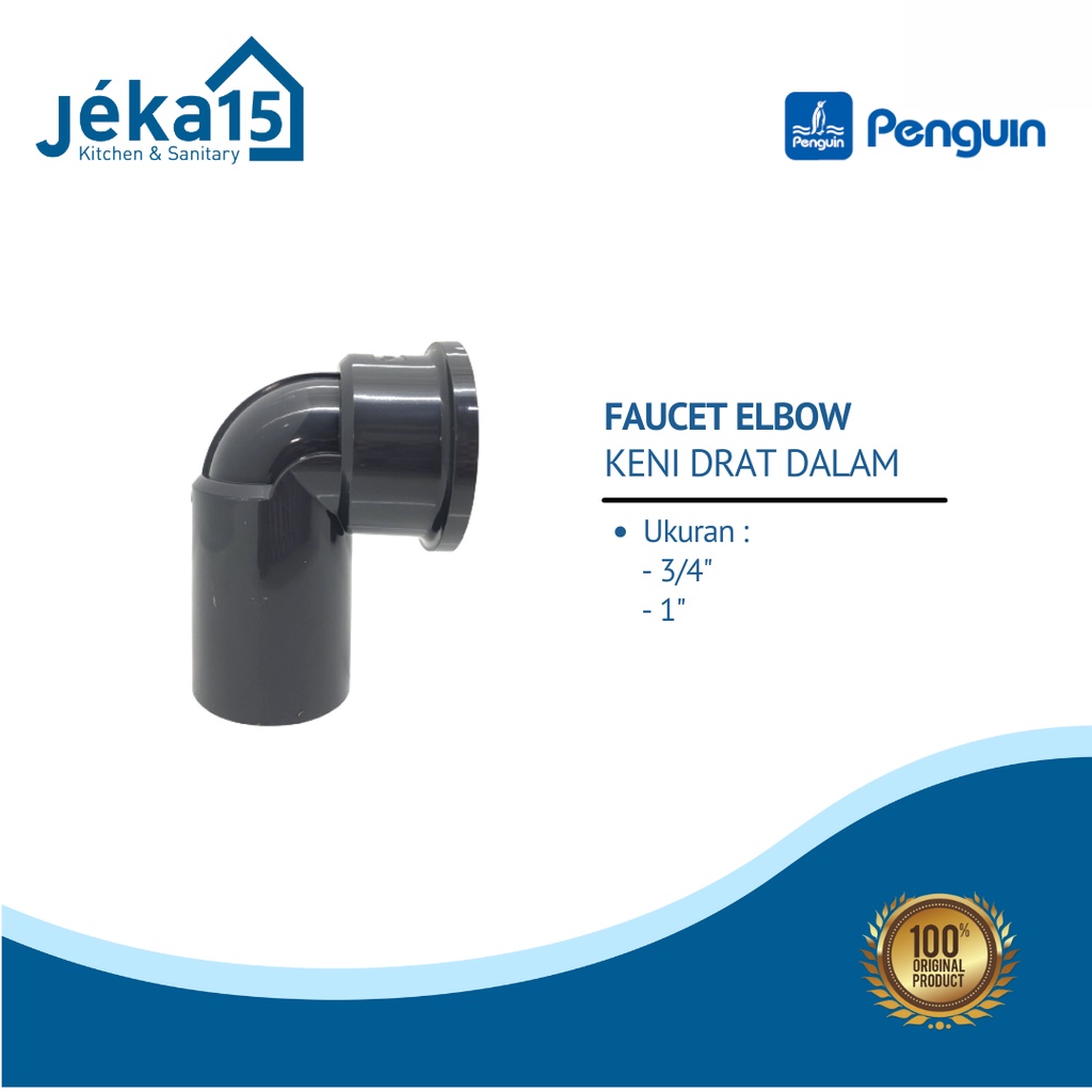 PENGUIN FAUCET ELBOW | KENI DRAT DALAM