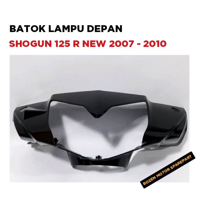 Batok Lampu Depan Shogun 125 R New 2007 2008 2009 2010 / Hitam / Kacamata Cover Kepala Tutup RR
