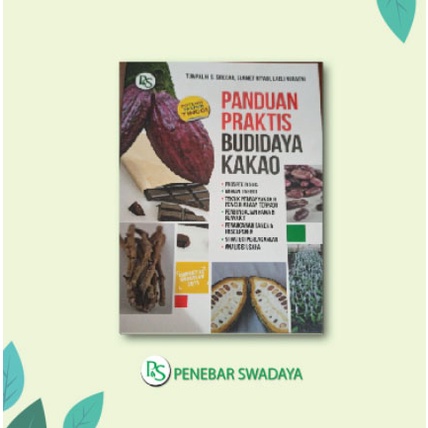 Panduan Praktis Budidaya KAKAO Penebar Swadaya