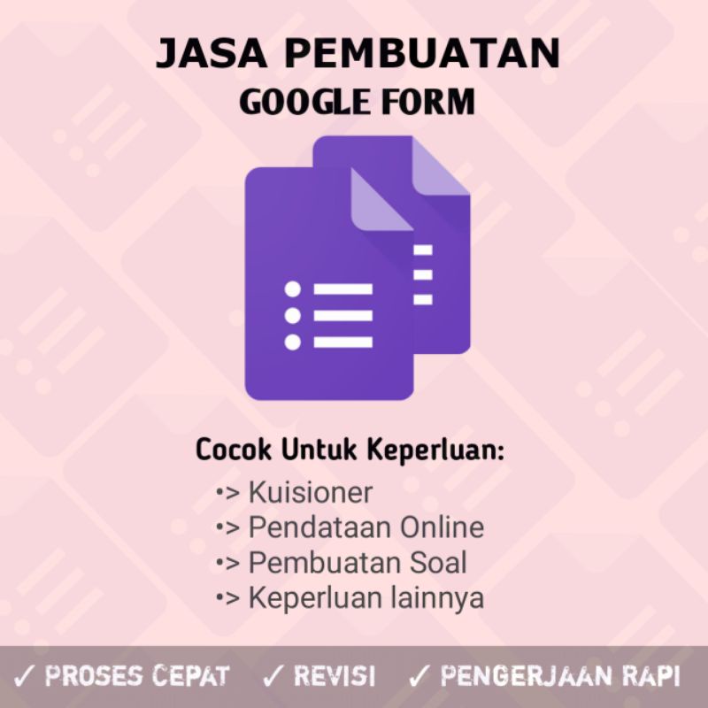 

JASA PEMBUATAN GOOGLE FORM /KUISIONER