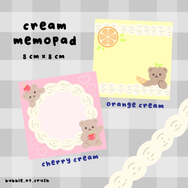 

(bubble_at_crush) cream memopad