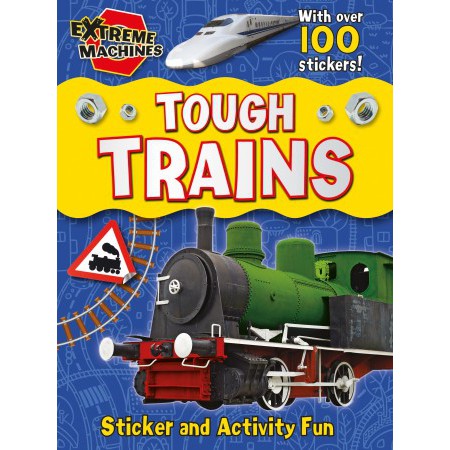 

EXTREME MACHINES STICKER BOOK: TOUGH TRAINS (STICKER BOOK)