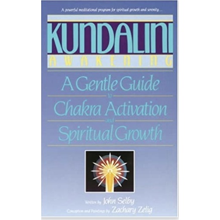 KUNDALINI A WAKENING - JOHN SELBY