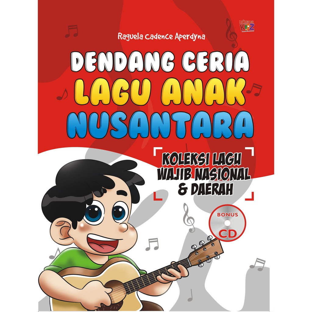 

Buku Dendang Ceria Anak Lagu Nusantara - Laksana