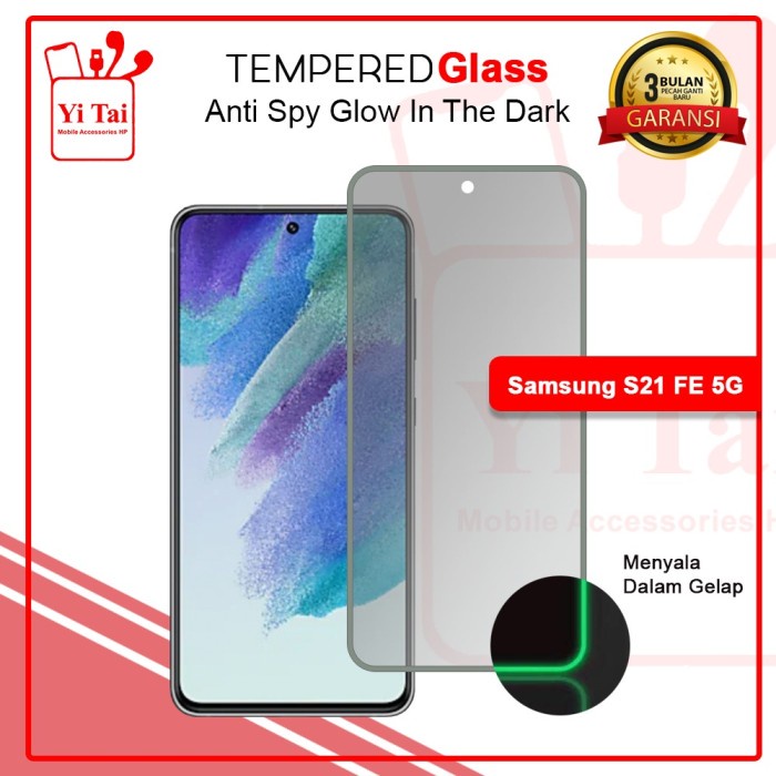 YI TAI - Glow In The Dark Tempered Glass Spy Samsung S21 Fe 5G