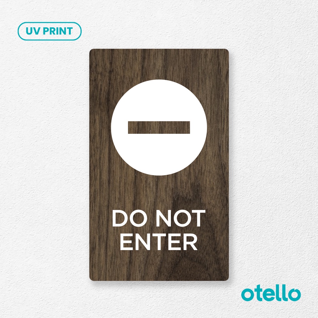 Otello - Do Not Enter Sign Board Kayu Print Signage Dilarang Masuk Label Larangan Petunjuk Ruangan Himbauan Wooden