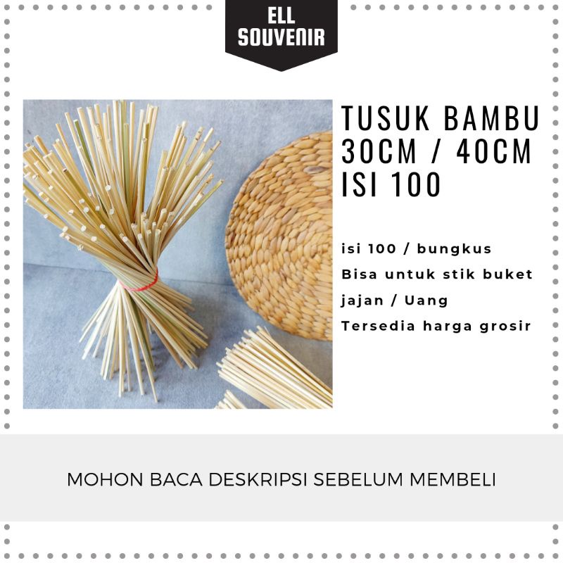 TUSUK BAMBU 30CM 40cm 29CM ISI 100 UNTUK UANG / JAJAN