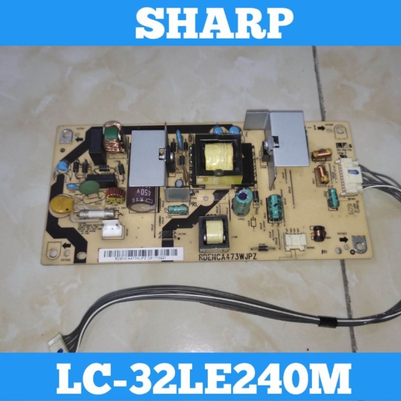 Power Supply TV LED SHARP 32LE240M Power Supply 32LE240M Power Supply SHARP 32LE240M Power Supply TV