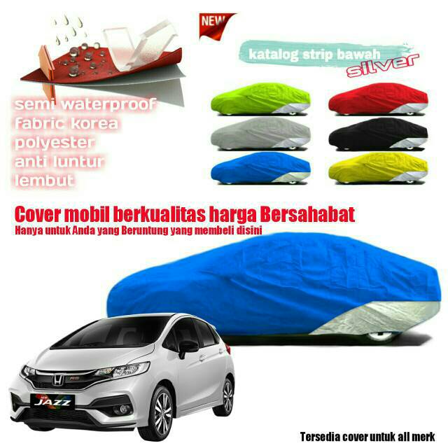 Body Cover sarung mobil honda jazz berkualitas harga bersahabat