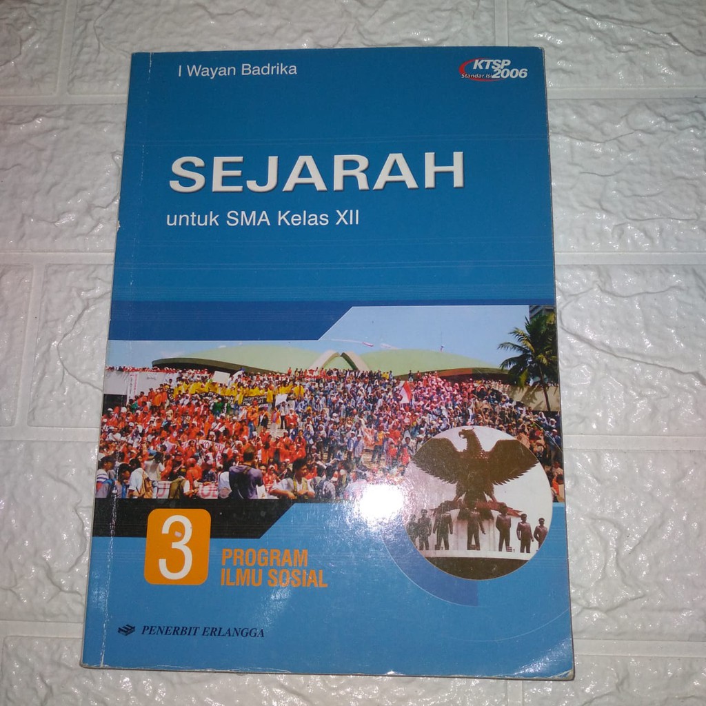 Buku Sejarah untuk SMA Kelas XII KTSP Standar isi 2006 Original Bekas