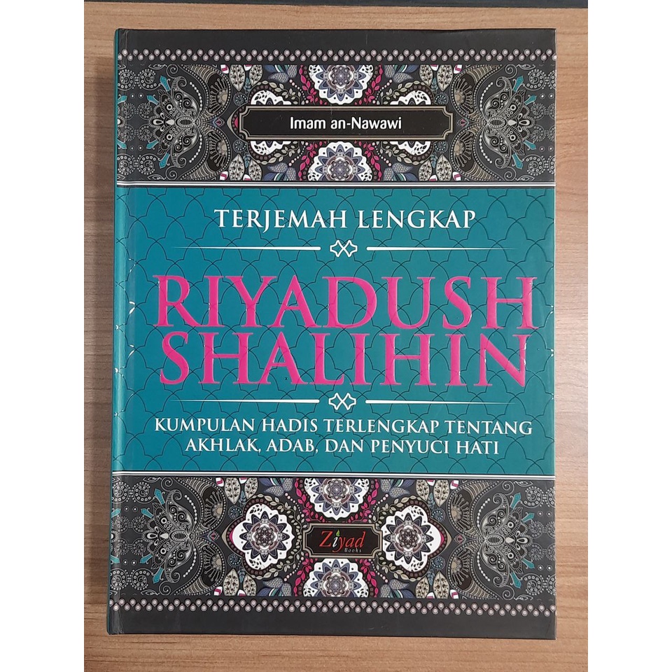 Buku Terjemah Lengkap Kitab Hadits Riyadush Shalihin Imam An-Nawawi (Ziyad)