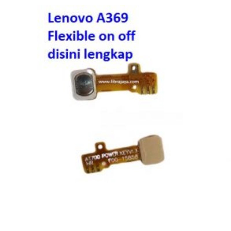 FLEXIBEL ON OFF LENOVO A369 A369i