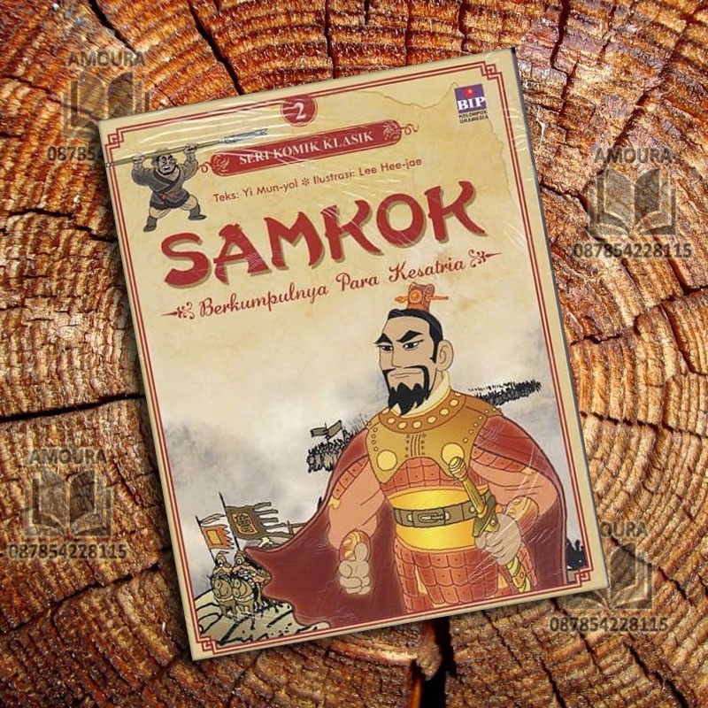 Seri Komik Klasik SAMKOK 2 - Berkumpulnya Para Kesatria