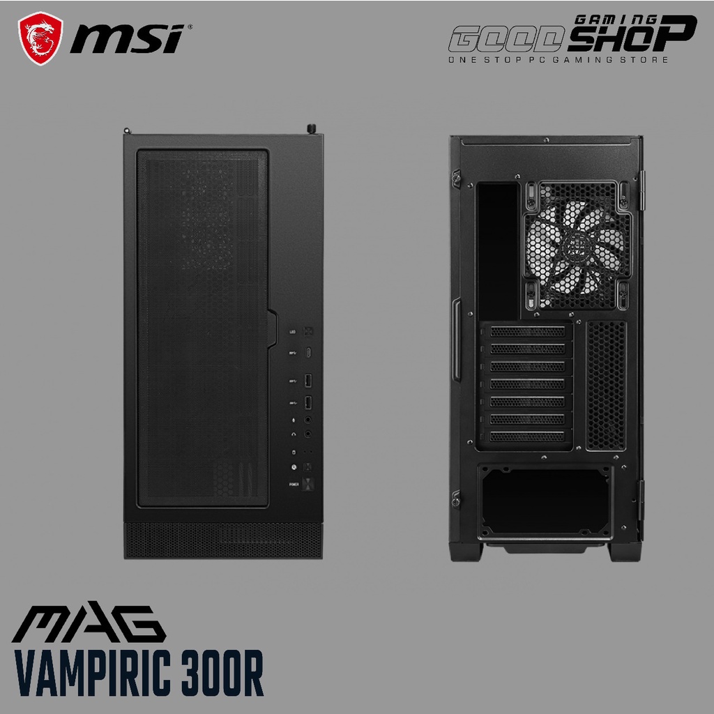 MSI MAG VAMPIRIC 300R CHASSIS [ATX]