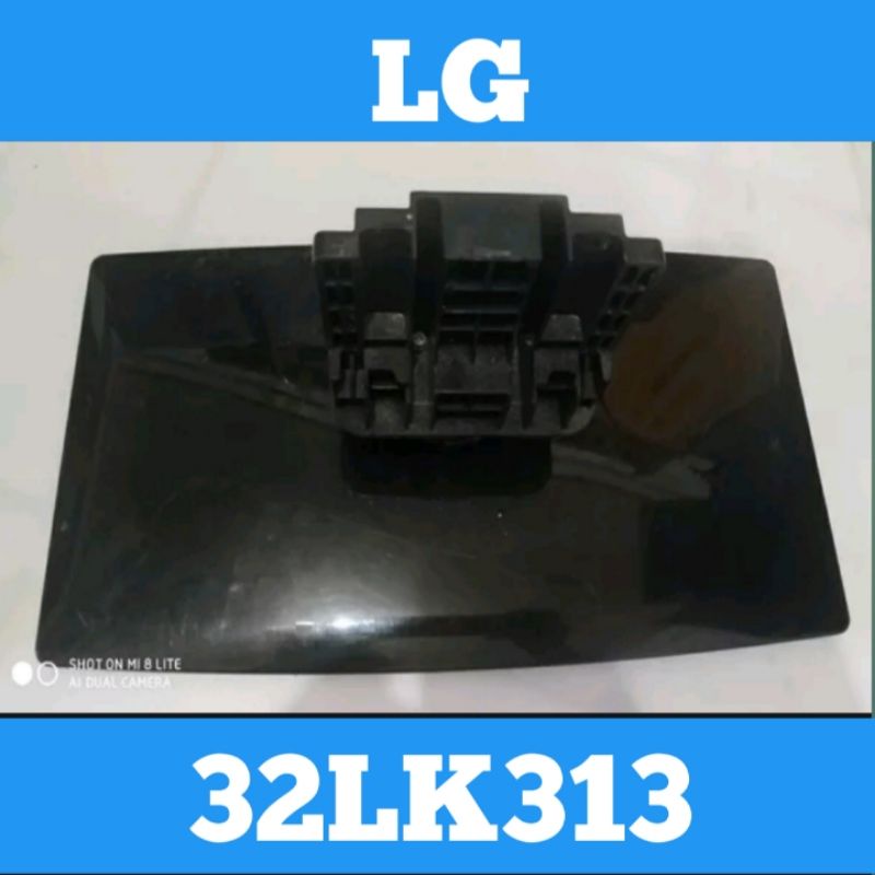 Kaki TV LG 32LK313 Kaki 32LK313 Dudukan TV LG 32LK313 Dudukan 32LK313 Stand TV LG 32LK313 Stand 32LK