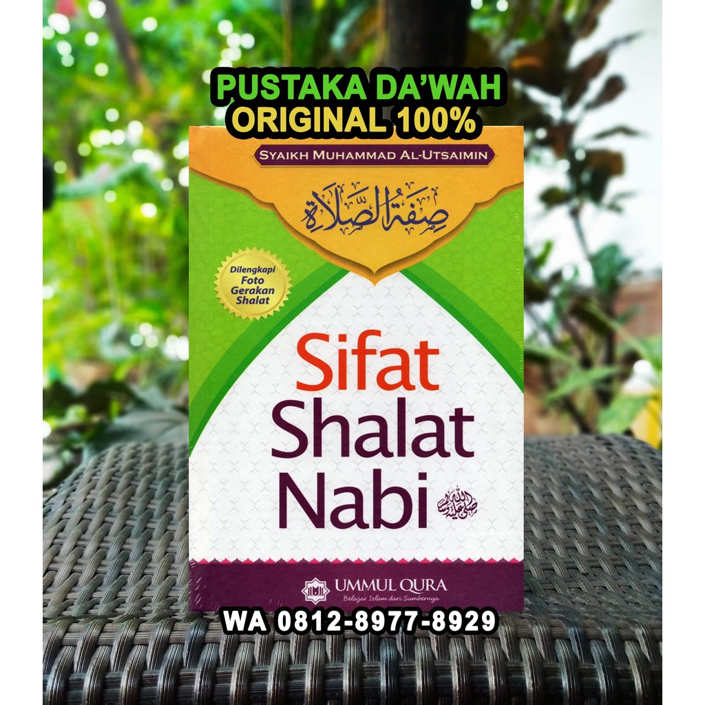 Sifat Shalat Nabi  Sifat Sholat Nabi Sifat Solat Nabi  Syaikh Muhammad Al Utsaimin ORIGINAL - Ummul 