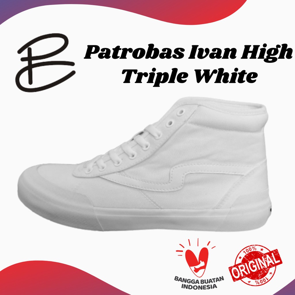 PATROBAS IVAN HIGH TRIPLE WHITE ( ALL WHITE ) / PATROBAS ORIGINAL