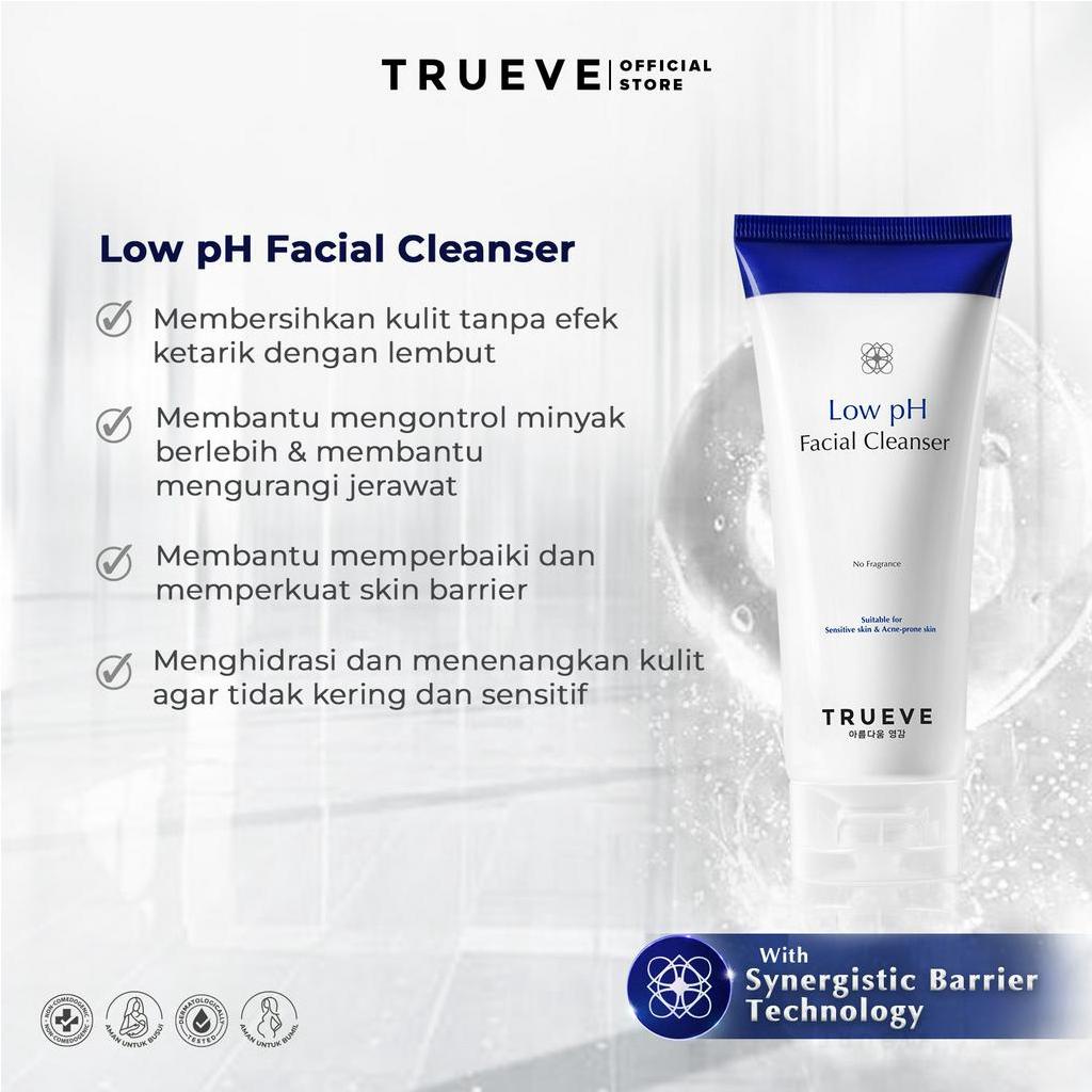 TRUEVE Low pH Facial Cleanser (AHA + BHA + No Paraben + No Fragrance + No SLS/SLES - Face Wash Perawatan Wajah Sabun Muka Anti Keset Tanpa Ketarik Tanpa Kulit Kering  Pembersih Wajah Untuk Kulit Jerawat dan Berminyak)