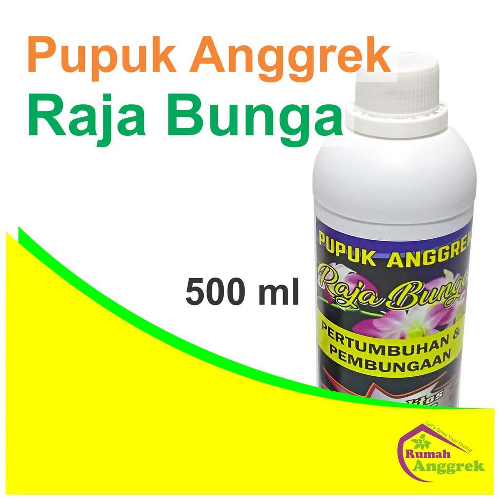 Pupuk Anggrek Raja Bunga 500 ml hormon nutrisi mempercepat tunas tangkai bulan dendrobium