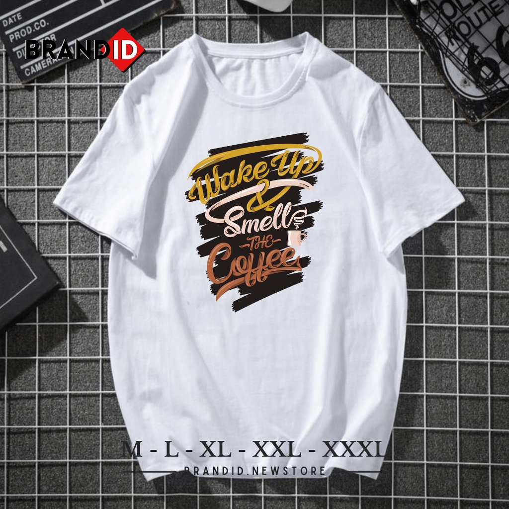 DTF009 Baju Kaos Pria Dewasa Motif Wake Up And Smell The Coffee T-Shirt Distro Cowok Pecinta Kopi Br