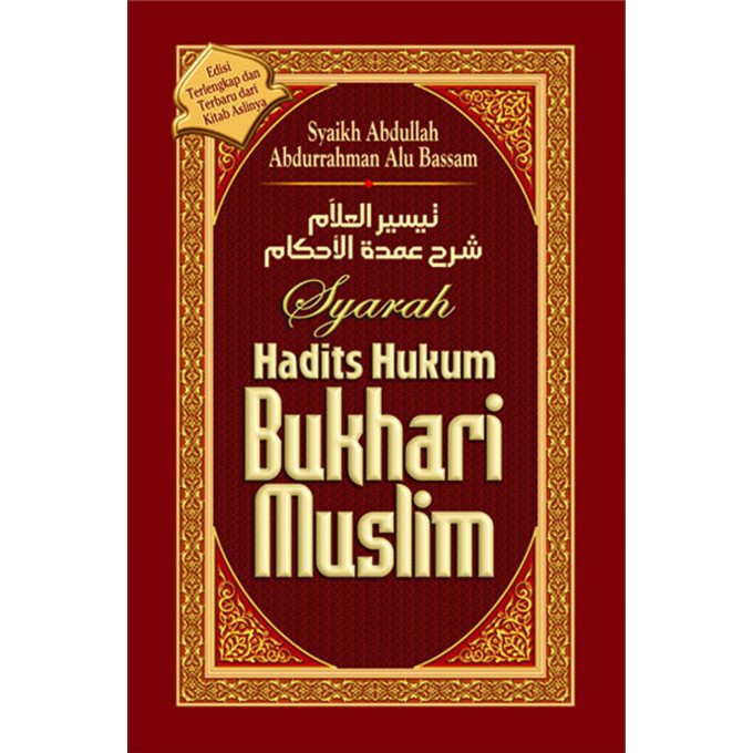 Syarah Hadits Hukum Bukhari Muslim