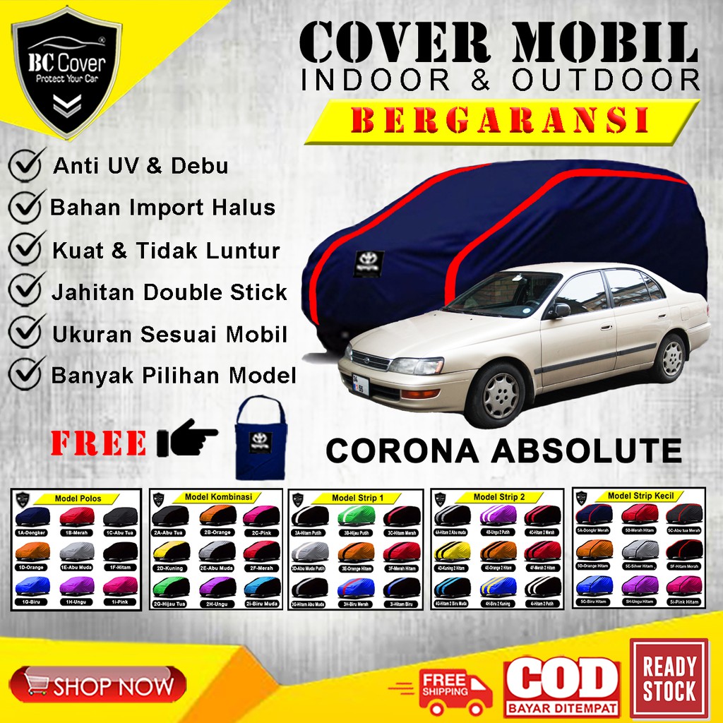 Body Cover Mobil CORONA ABSOLUTE Sarung Mobil Sedan Corona / Selimut Pelindung Jas Tutup Penutup Mantol Kerudung Mantel Mobil Toyota Corona Outdoor