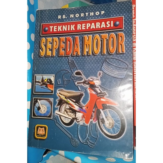 Teknik Reparasi Sepeda Motor - RS. Northop ( Buku Bekas Original )