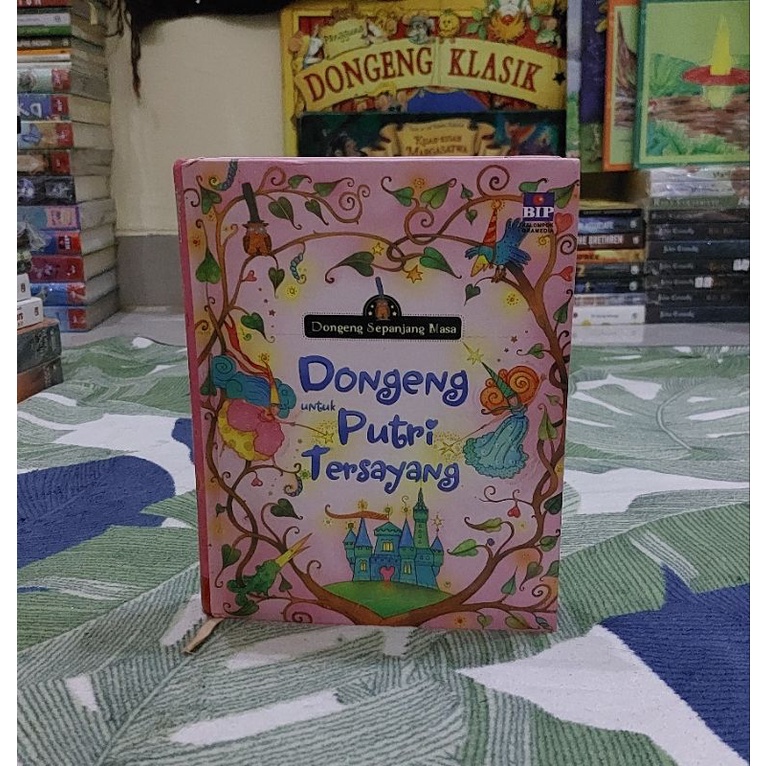 Dongeng Sepanjang Masa - Dongeng untuk Putri Tersayang