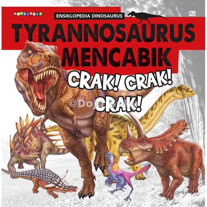 Ensiklopedia Dinosaurus: Tyrannosaurus Mencabik: Crak! Crak!