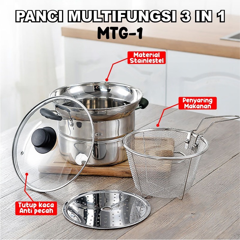 TERMURAH!Panci 3 in 1 Serbaguna Stainlees Steel (Kukus,Goreng dan Rebus) MTG-1