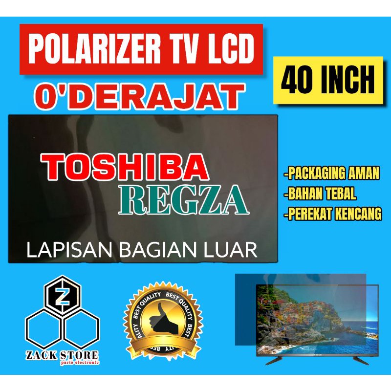 POLARIS/POLARIS TV LED TOSHIBA REGZA 40 INC 0 DERAJAT LAPISAN LUAR TV LED LCD POLARISER POLARIZER TV