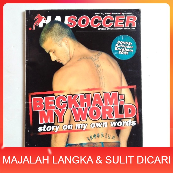 Majalah HAI SOCCER No.12 Th.2000 DAVID BECKHAM Story On My Own Words Langka