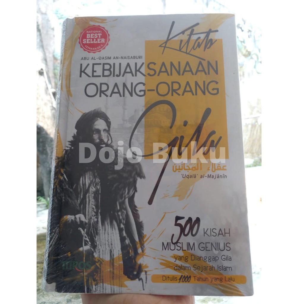 Eks : Kitab Kebijaksanaan Orang-Orang Gila ( HARD COVER )