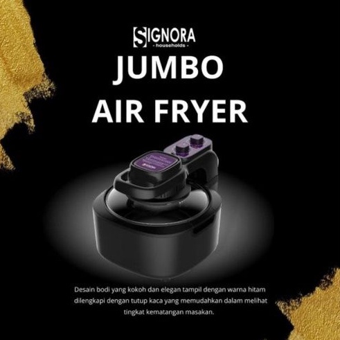 Signora Jumbo Air Fryer 10 liter/Jumbo Airfryer Signora/Air fryer